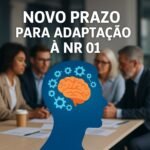 GOVERNO FLEXIBILIZA VIGÊNCIA DA NOVA NR 01 E CONCEDE PRAZO DE UM ANO PARA ADEQUAÇÃO DAS EMPRESAS